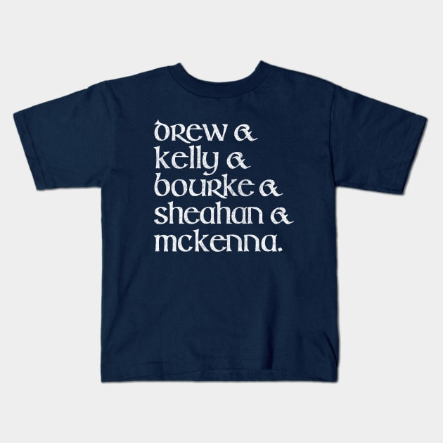 Classic Dubliners Names Line-Up Kids T-Shirt by feck!